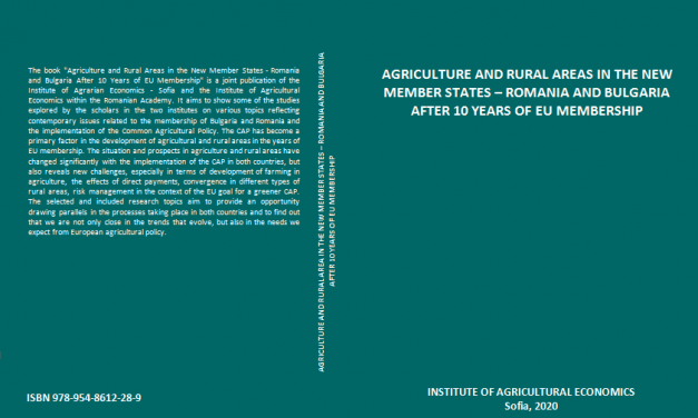 AGRICULTURE AND RURAL AREAS IN THE NEW MEMBER STATES – ROMANIA AND BULGARIA AFTER 10 YEARS OF EU MEMBERSHIP